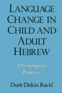 bokomslag Language Change in Child and Adult Hebrew