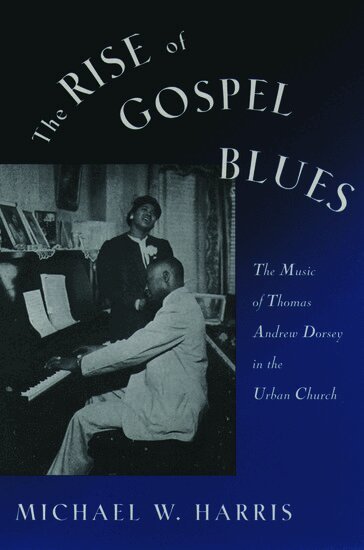 Harris - The Rise of Gospel Blues, Häftad
