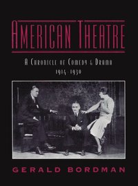 bokomslag American Theatre: A Chronicle of Comedy and Drama 1914-1930