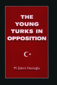bokomslag The Young Turks in Opposition