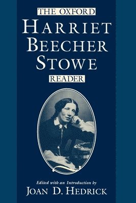 bokomslag Oxford Harriet Beecher Stowe Reader