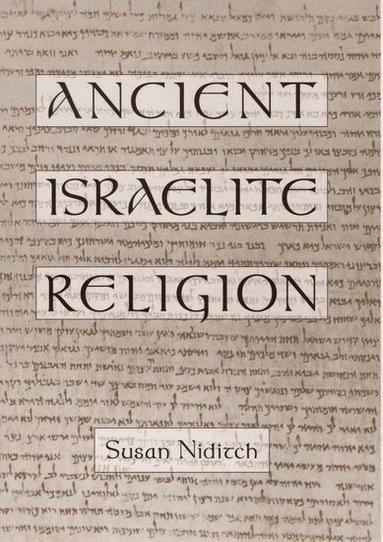 Susan Niditch - Ancient Israelite Religion, Häftad