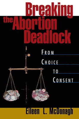 Breaking the Abortion Deadlock 1