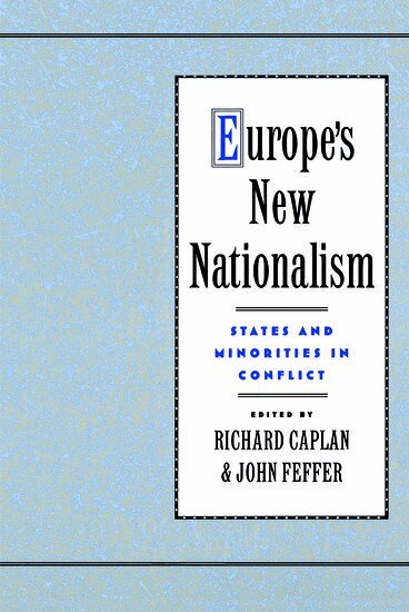 Richard Caplan, Richard Caplan, John Feffer - Europe's New Nationalism, Häftad