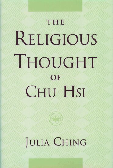 Julia Ching - The Religious Thought of Chu Hsi, Inbunden