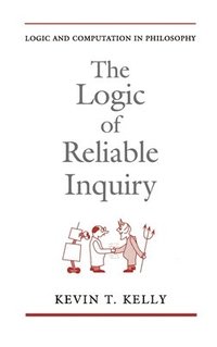 bokomslag The Logic of Reliable Inquiry