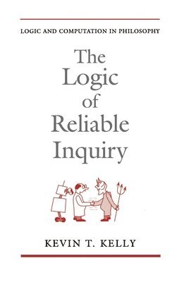 bokomslag The Logic of Reliable Inquiry