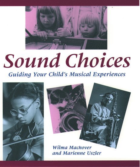 Machover, Wilma Machover - Sound Choices, Häftad