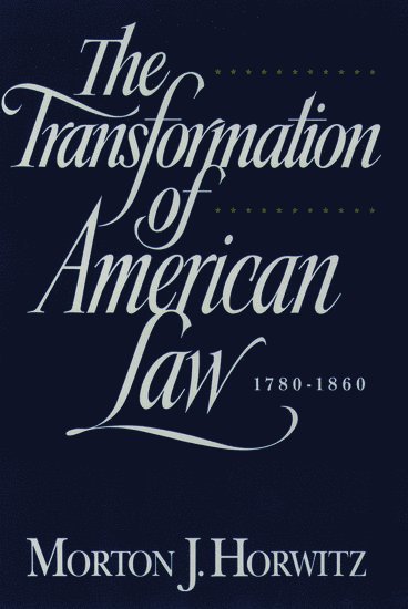 The Transformation of American Law 1870-1960 1