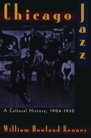 William Howland Kenney - Chicago Jazz, Häftad