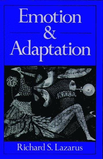 Richard S. Lazarus, University of California at Berkeley) Lazarus, Richard S. (Professor of Psychology, Professor of Psychology - Emotion and Adaptation, Häftad