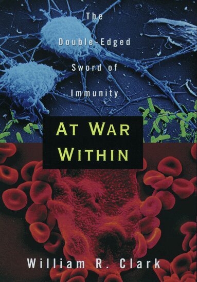 William R. Clark - At War Within, Inbunden