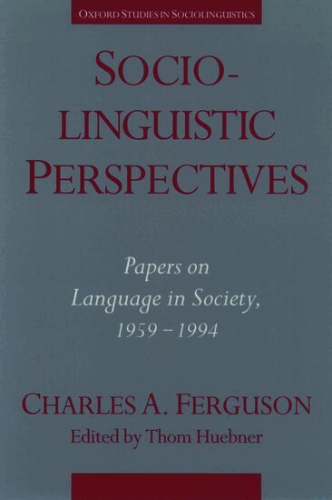 Charles A. Ferguson, Thom Huebner - Sociolinguistic Perspectives, Häftad