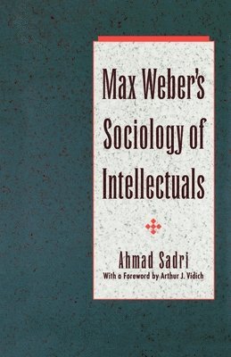 bokomslag Max Weber's Sociology of Intellectuals