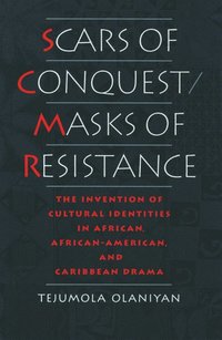 bokomslag Scars of Conquest/Masks of Resistance