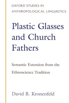 David B. Kronenfeld - Plastic Glasses and Church Fathers, Häftad