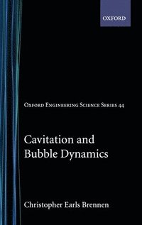 bokomslag Cavitation and Bubble Dynamics