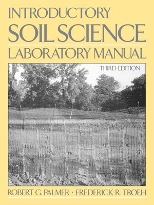 Palmer, Troeh - Introductory Soil Science Laboratory Manual, Häftad