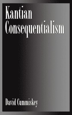 bokomslag Kantian Consequentialism