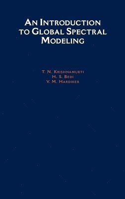 An Introduction to Global Spectral Modeling 1
