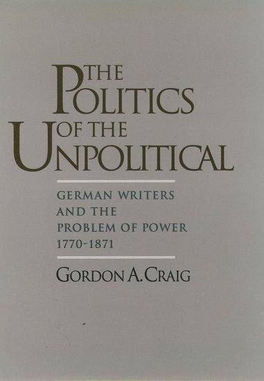 The Politics of the Unpolitical 1