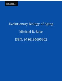 bokomslag Evolutionary Biology of Aging
