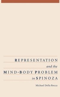 bokomslag Representation and the Mind-Body Problem in Spinoza