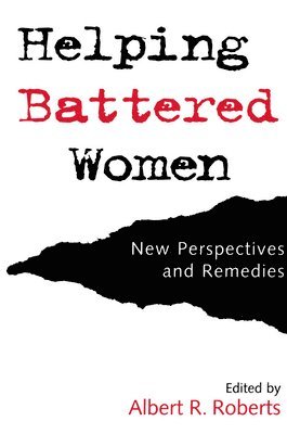 Albert R. Roberts - Helping Battered Women, Häftad