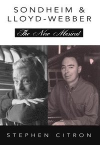 bokomslag Sondheim & Lloyd-Webber: The New Musical