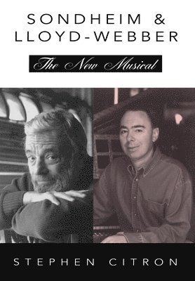 bokomslag Stephen Sondheim and Andrew Lloyd Webber: the New Musical