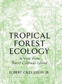 bokomslag Tropical Forest Ecology