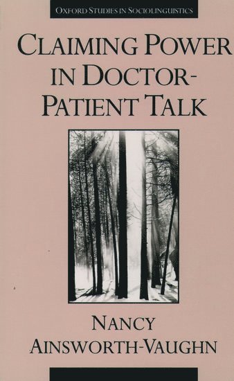 bokomslag Claiming Power in Doctor-Patient Talk