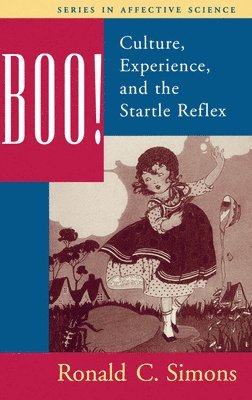 Ronald C. Simons - Boo! Culture, Experience, and the Startle Reflex, Inbunden