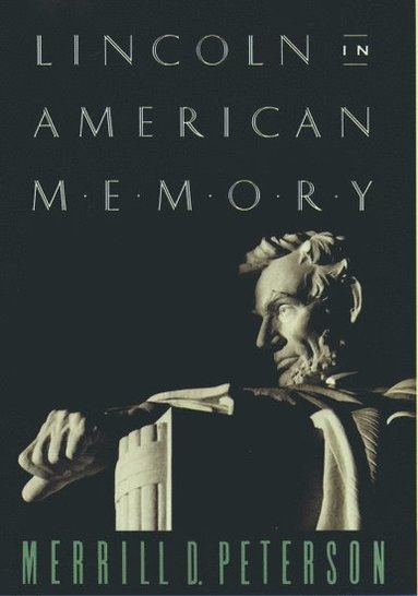bokomslag Lincoln in American Memory