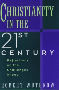 bokomslag Christianity in the Twenty-First Century