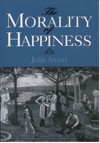 Julia Annas - The Morality of Happiness, Häftad