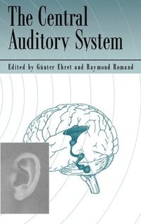 bokomslag The Central Auditory System
