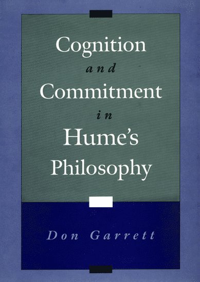Cognition and Commitment in Hume's Philosophy 1