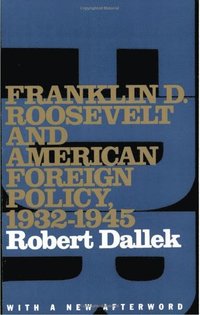 bokomslag Franklin D. Roosevelt and American Foreign Policy, 1932-1945