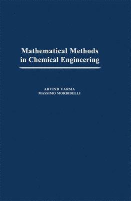 Mathematical Methods in Chemical Engineering 1