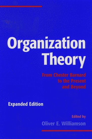 Oliver E. Williamson, Berkeley) Williamson, Oliver E. (Transamerica Professor of Business and Law, Haas School of Business, Transamerica Professor of Business and Law, Haas School of Business, University of California - Organization Theory, Häftad