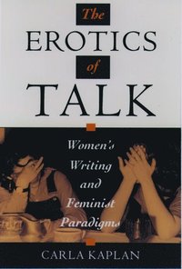 bokomslag The Erotics of Talk