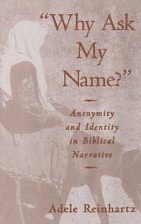 bokomslag 'Why Ask My Name?'