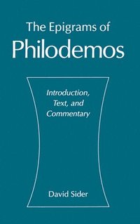 bokomslag The Epigrams of Philodemos