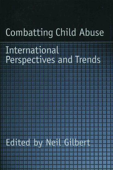 Neil Gilbert - Combatting Child Abuse, Inbunden
