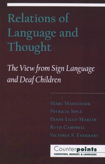 Marc Marschark, Patricia Siple, Marc Marschark, Patricia Siple, Diane Lillo-Martin - Relations of Language and Thought, Inbunden