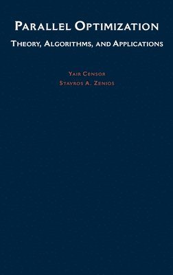 Yair Censor, Stavros A. Zenios - Parallel Optimization, Inbunden