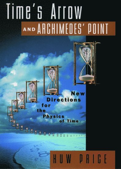 Time's Arrow and Archimedes' Point 1