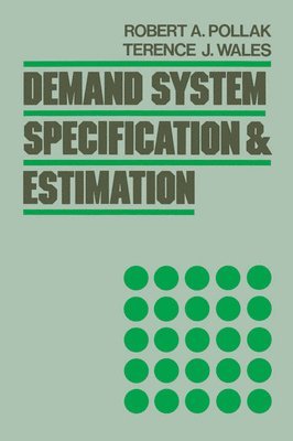 Demand System Specification and Estimation 1