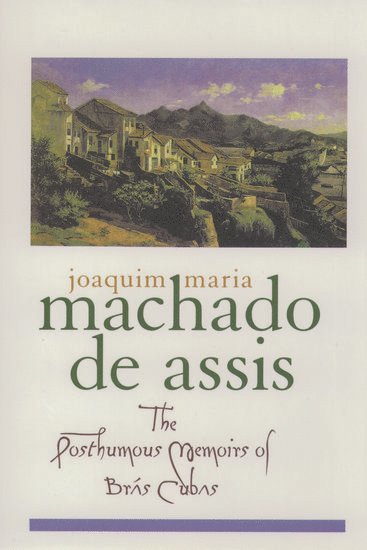 bokomslag The Posthumous Memoirs of Bras Cubas